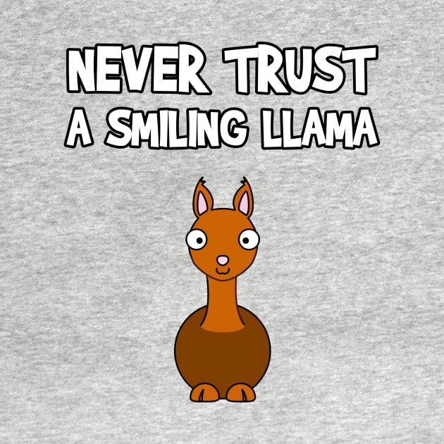 Never Trust A Smiling Llama Funny Animal Cartoon Pet Humor by FlashMac